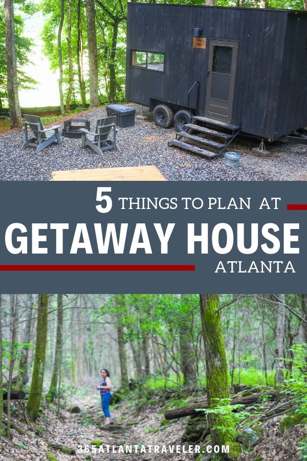 Getaway House Atlanta: 5 Things You Should Plan Before You Visit [Discount + Video]
